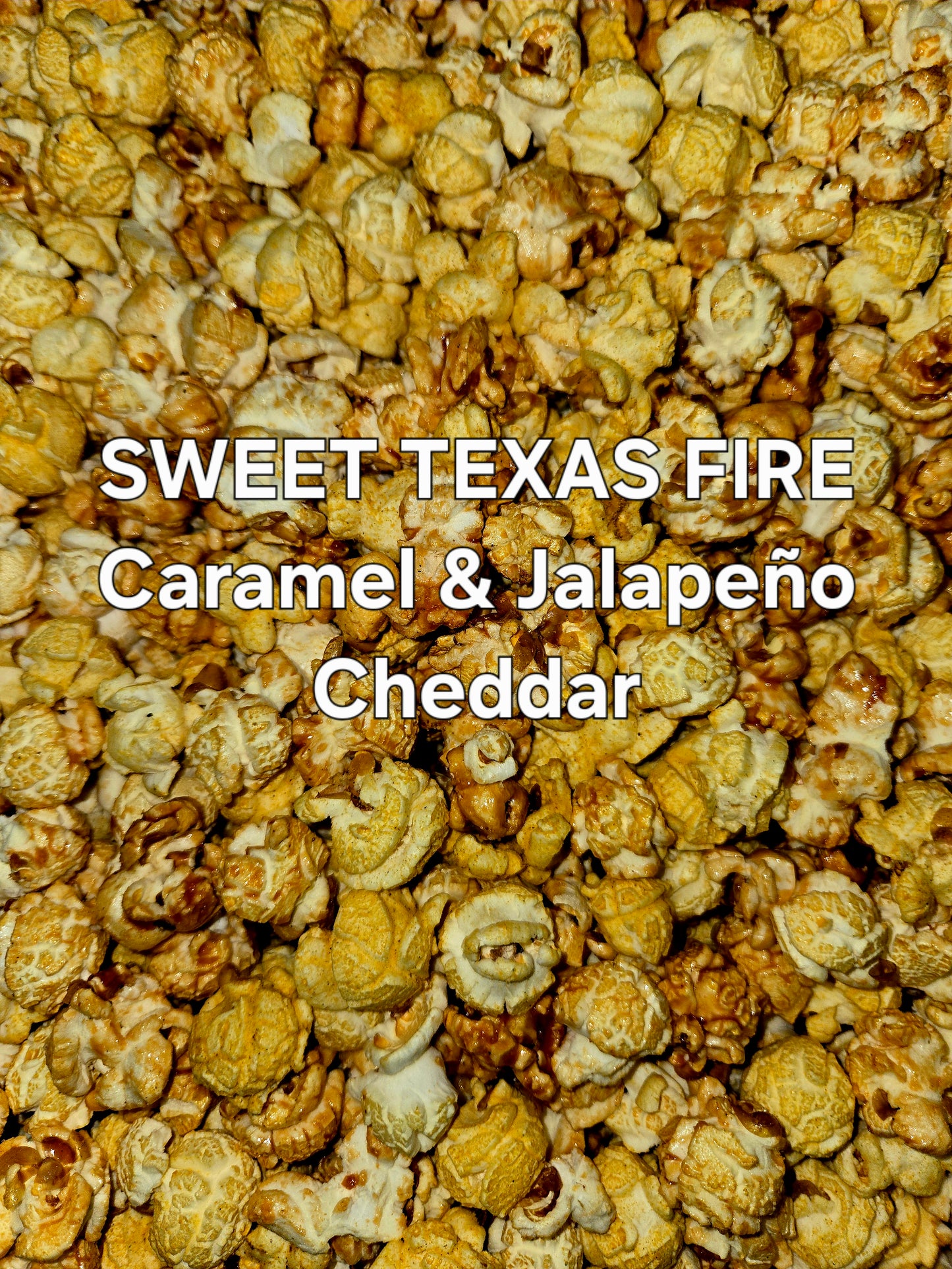 Sweet Texas Fire Popcorn - Caramel with Jalapeno Cheddar